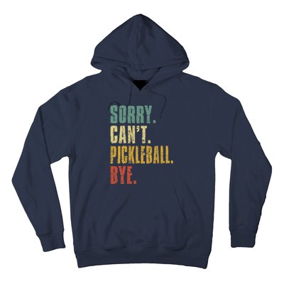 Sorry Can't Pickleball Bye Funny Retro Vintage Pickleball Premium Hoodie