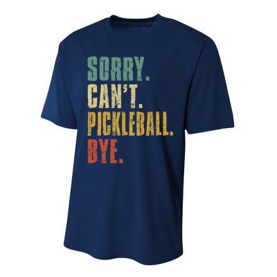 Sorry Can't Pickleball Bye Funny Retro Vintage Pickleball Premium Performance Sprint T-Shirt