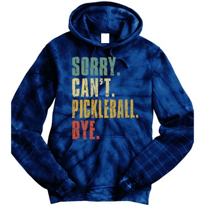 Sorry Can't Pickleball Bye Funny Retro Vintage Pickleball Premium Tie Dye Hoodie