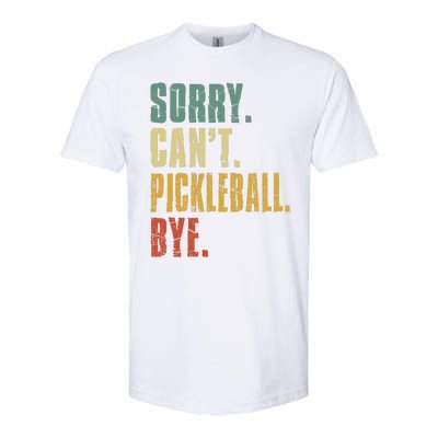 Sorry Can't Pickleball Bye Funny Retro Vintage Pickleball Premium Softstyle CVC T-Shirt