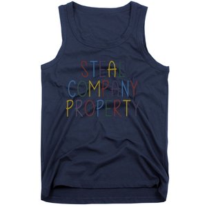 Steal Company Property Workplace Funny Saying Tank Top