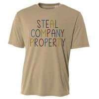 Steal Company Property Workplace Funny Saying Cooling Performance Crew T-Shirt