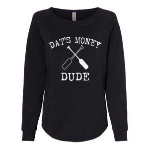 Stale Cracker Put That On A Cracka Dude ThatS Money Dude Womens California Wash Sweatshirt