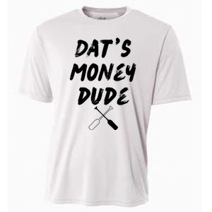 Stale Cracker Put That On A Cracka Dude ThatS Money Dude Cooling Performance Crew T-Shirt