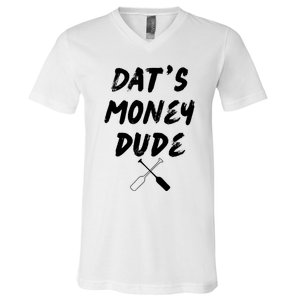 Stale Cracker Put That On A Cracka Dude ThatS Money Dude V-Neck T-Shirt