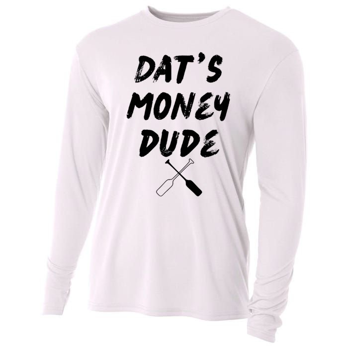 Stale Cracker Put That On A Cracka Dude ThatS Money Dude Cooling Performance Long Sleeve Crew