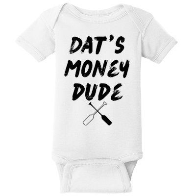 Stale Cracker Put That On A Cracka Dude ThatS Money Dude Baby Bodysuit