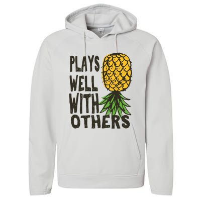 Swinger Couples Plays Well With Others Upside Down Pineapple Great Gift Performance Fleece Hoodie