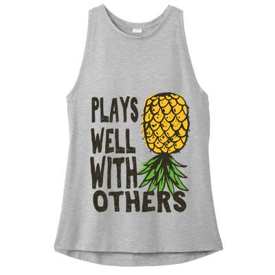 Swinger Couples Plays Well With Others Upside Down Pineapple Great Gift Ladies PosiCharge Tri-Blend Wicking Tank