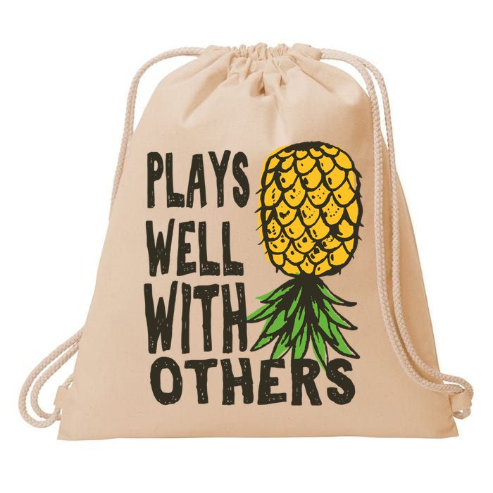 Swinger Couples Plays Well With Others Upside Down Pineapple Great Gift Drawstring Bag