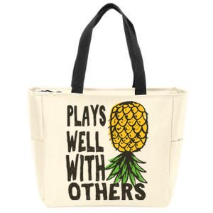 Swinger Couples Plays Well With Others Upside Down Pineapple Great Gift Zip Tote Bag