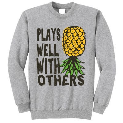 Swinger Couples Plays Well With Others Upside Down Pineapple Great Gift Sweatshirt