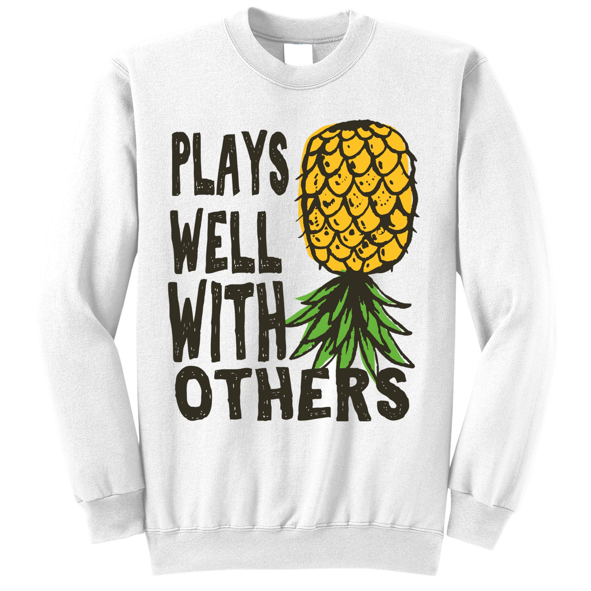 Swinger Couples Plays Well With Others Upside Down Pineapple Great Gift Sweatshirt