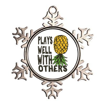 Swinger Couples Plays Well With Others Upside Down Pineapple Great Gift Metallic Star Ornament