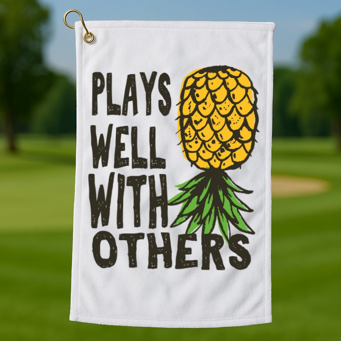 Swinger Couples Plays Well With Others Upside Down Pineapple Great Gift Golf Towel