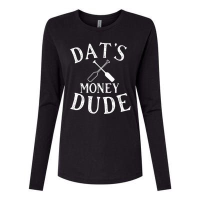 Stale Cracker Put That On A Cracka Dude That's Money Dude. Womens Cotton Relaxed Long Sleeve T-Shirt