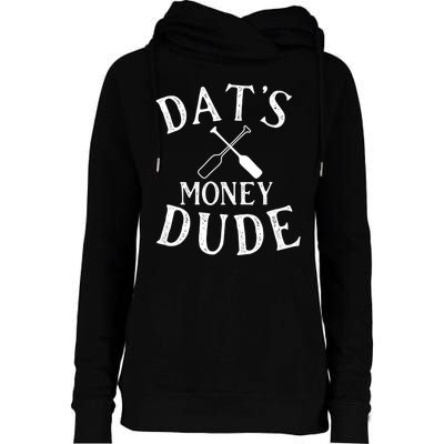 Stale Cracker Put That On A Cracka Dude That's Money Dude. Womens Funnel Neck Pullover Hood