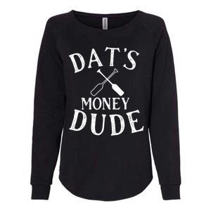 Stale Cracker Put That On A Cracka Dude That's Money Dude. Womens California Wash Sweatshirt