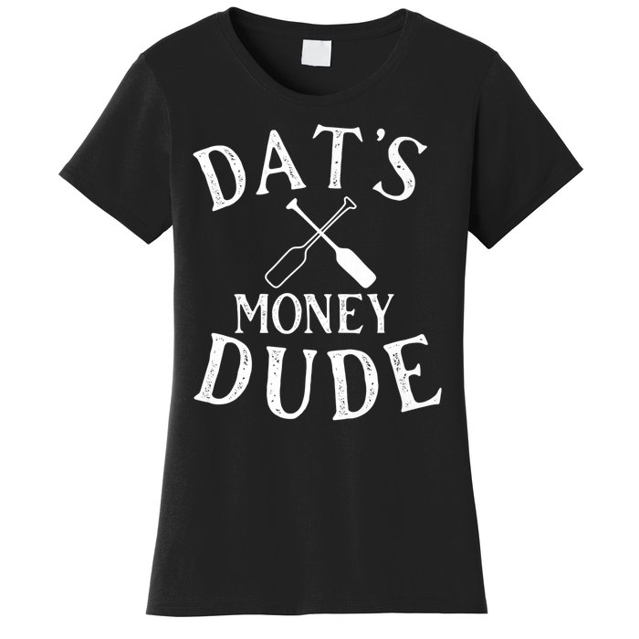 Stale Cracker Put That On A Cracka Dude That's Money Dude. Women's T-Shirt