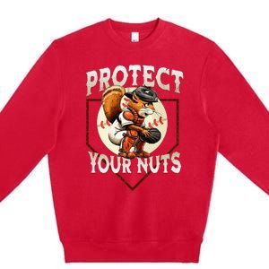 Squirrel Catcher Protect Your Nuts Baseball Premium Crewneck Sweatshirt