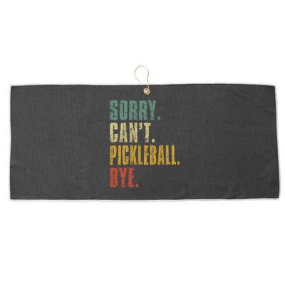 Sorry Can't Pickleball Bye Funny Retro Vintage Pickleball Great Gift Large Microfiber Waffle Golf Towel