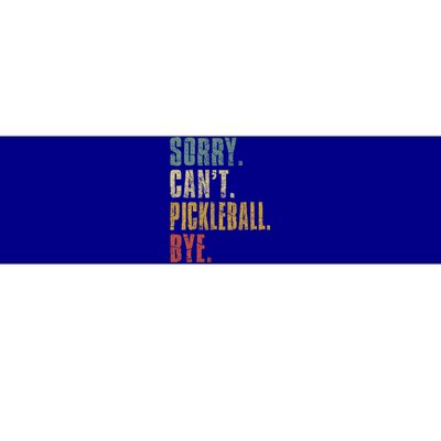 Sorry Can't Pickleball Bye Funny Retro Vintage Pickleball Great Gift Bumper Sticker