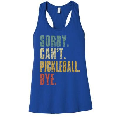 Sorry Can't Pickleball Bye Funny Retro Vintage Pickleball Great Gift Women's Racerback Tank