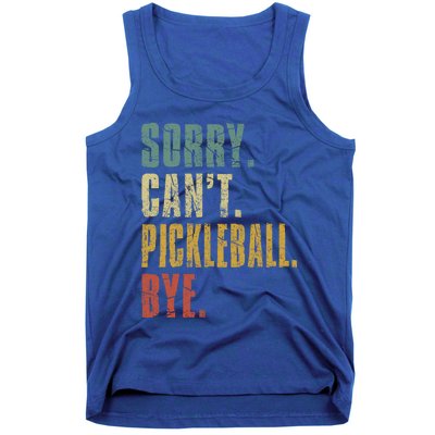 Sorry Can't Pickleball Bye Funny Retro Vintage Pickleball Great Gift Tank Top