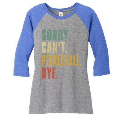 Sorry Can't Pickleball Bye Funny Retro Vintage Pickleball Great Gift Women's Tri-Blend 3/4-Sleeve Raglan Shirt