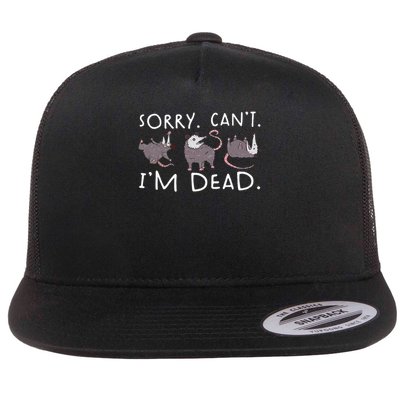 Sorry Can't Possum Dead Funny Opossum Fake Death Trash Meme Flat Bill Trucker Hat