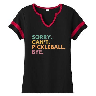 Sorry CanT Pickleball Bye Gift Ladies Halftime Notch Neck Tee