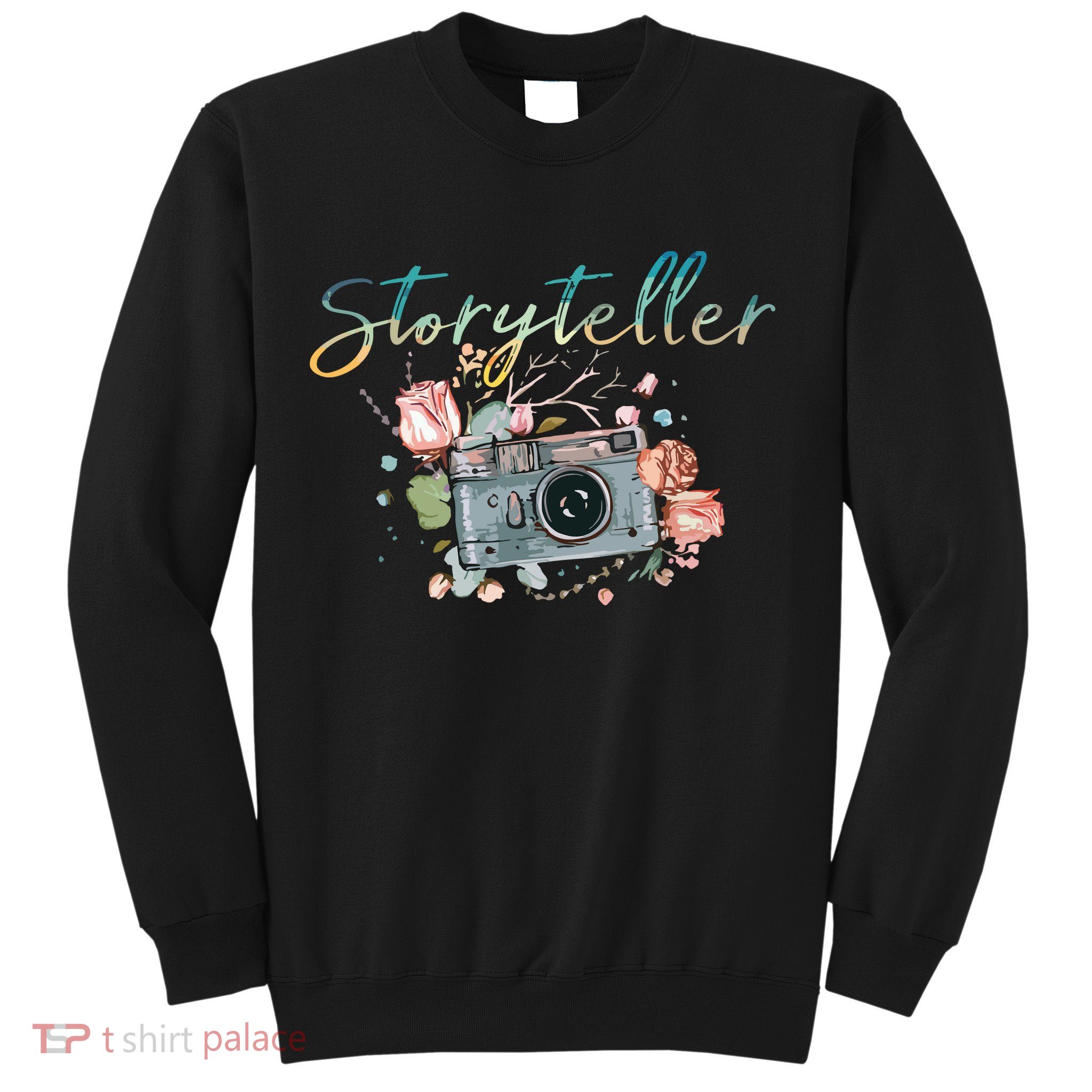Storyteller Camera Photography Photographer Cameraman Gift Sweatshirt