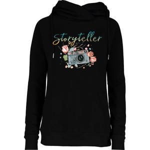 Storyteller Camera Photography Photographer Cameraman Gift Womens Funnel Neck Pullover Hood