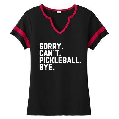 Sorry Can´T Pickleball Bye Funny Pickleball Great Gift Ladies Halftime Notch Neck Tee