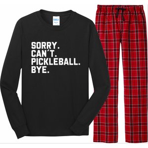 Sorry Can´T Pickleball Bye Funny Pickleball Great Gift Long Sleeve Pajama Set