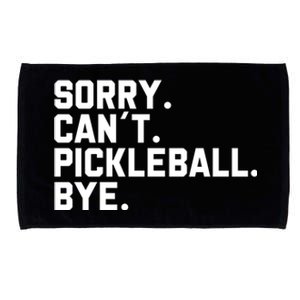 Sorry Can´T Pickleball Bye Funny Pickleball Great Gift Microfiber Hand Towel