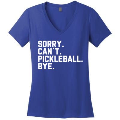 Sorry Can´T Pickleball Bye Funny Pickleball Great Gift Women's V-Neck T-Shirt