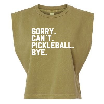 Sorry Can´T Pickleball Bye Funny Pickleball Great Gift Garment-Dyed Women's Muscle Tee