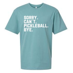 Sorry Can´T Pickleball Bye Funny Pickleball Great Gift Sueded Cloud Jersey T-Shirt