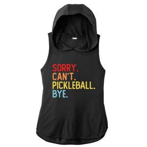 Sorry Can't Pickleball Bye Funny Pickleball Player Dink Premium Ladies PosiCharge Tri-Blend Wicking Draft Hoodie Tank