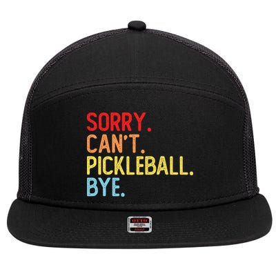 Sorry Can't Pickleball Bye Funny Pickleball Player Dink Premium 7 Panel Mesh Trucker Snapback Hat