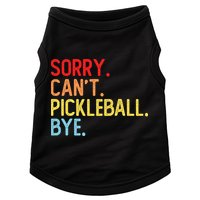 Sorry Can't Pickleball Bye Funny Pickleball Player Dink Premium Doggie Tank