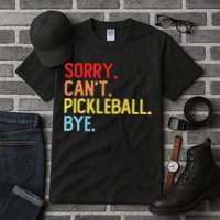 Sorry Can't Pickleball Bye Funny Pickleball Player Dink Premium Tall T-Shirt