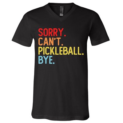 Sorry Can't Pickleball Bye Funny Pickleball Player Dink Premium V-Neck T-Shirt