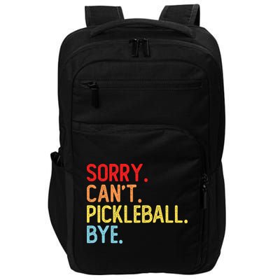 Sorry Can't Pickleball Bye Funny Pickleball Player Dink Premium Impact Tech Backpack