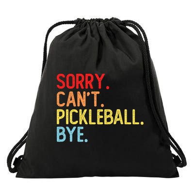 Sorry Can't Pickleball Bye Funny Pickleball Player Dink Premium Drawstring Bag