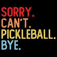 Sorry Can't Pickleball Bye Funny Pickleball Player Dink Premium Drawstring Bag