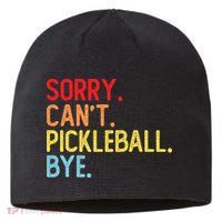 Sorry Can't Pickleball Bye Funny Pickleball Player Dink Premium Sustainable Beanie