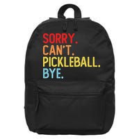 Sorry Can't Pickleball Bye Funny Pickleball Player Dink Premium 16 in Basic Backpack