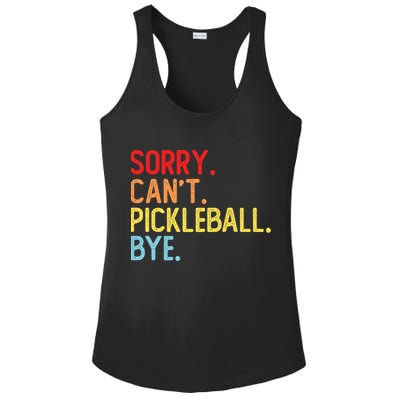 Sorry Can't Pickleball Bye Funny Pickleball Player Dink Premium Ladies PosiCharge Competitor Racerback Tank